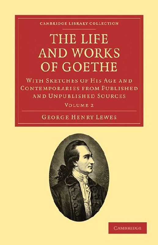 The Life and Works of Goethe - Volume 2