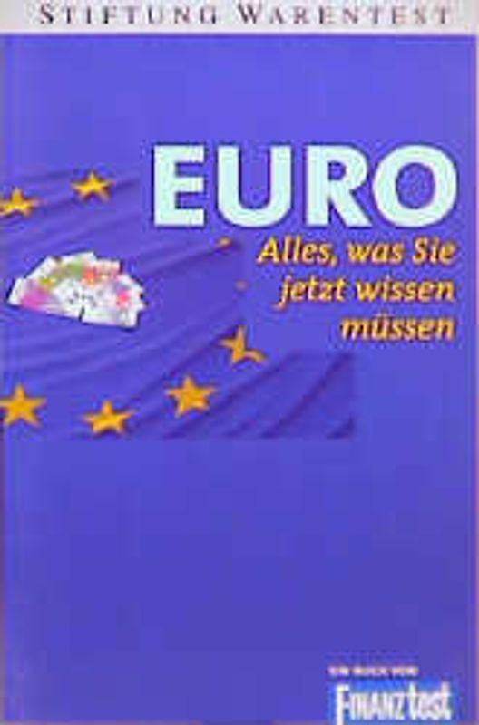 Euro. Alles, was Sie jetzt wissen müssen