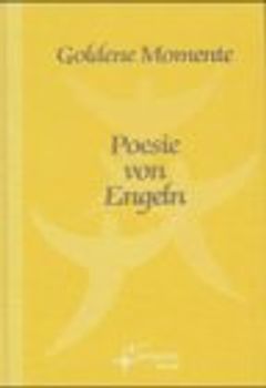 Goldene Momente / Poesie von Engeln
