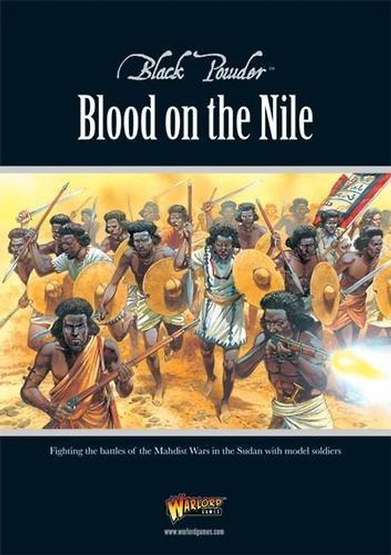 Blood on the Nile: Fighting the Battles of the Mahdist Wars in the Sudan with Model Soldiers