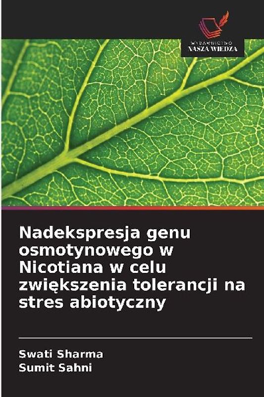 Nadekspresja genu osmotynowego w Nicotiana w celu zwi¿kszenia tolerancji na stres abiotyczny