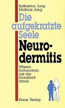 Die aufgekratzte Seele. Neurodermitis