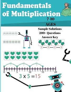 Fundamental of Multiplication: 7-10 ages Math Workbook-200+ Question-Multiplication-Sample Solution