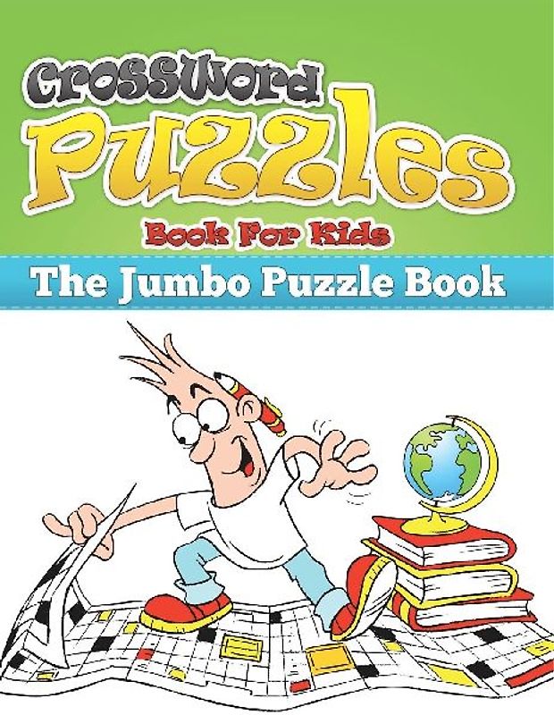 Crossword Puzzle Book for Kids (the Jumbo Puzzle Book)