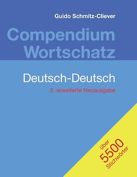 Compendium Wortschatz Deutsch-Deutsch, erweiterte Neuausgabe