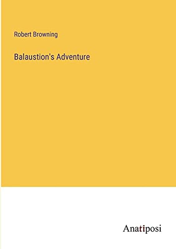 Balaustion's Adventure