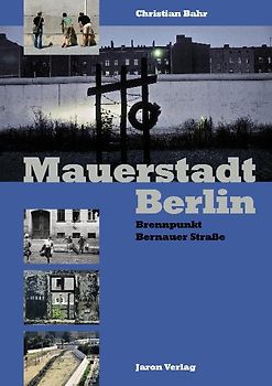 Mauerstadt Berlin