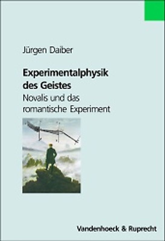 Experimentalphysik des Geistes. Novalis und das romantische Experiment
