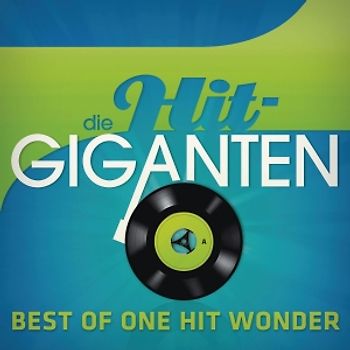 Various - Die Hit Giganten-Best Of One Hit Wonder [3 CDs]