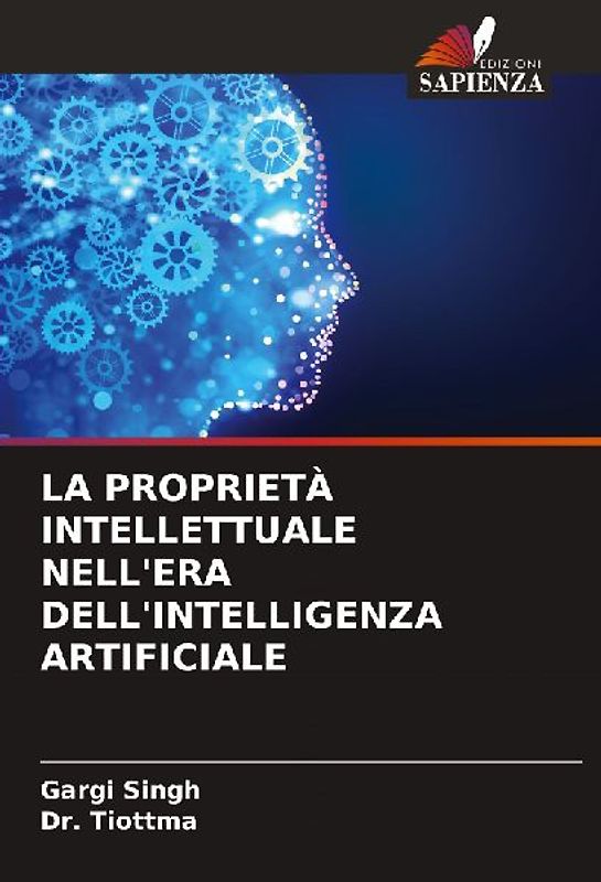 LA PROPRIETÀ INTELLETTUALE NELL'ERA DELL'INTELLIGENZA ARTIFICIALE