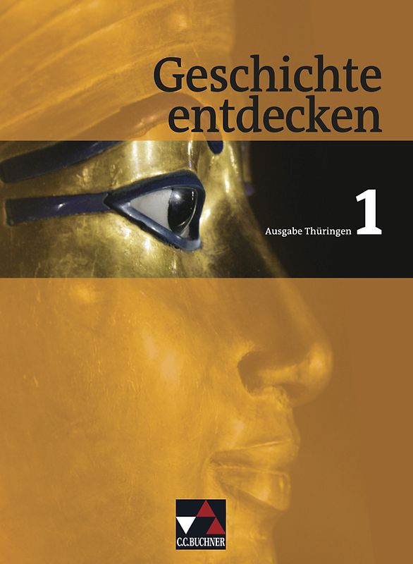 Geschichte entdecken – Thüringen / Geschichte entdecken Thüringen 1
