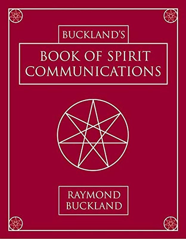 Buckland's Book of Spirit Communications