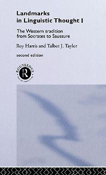 Landmarks In Linguistic Thought Volume I