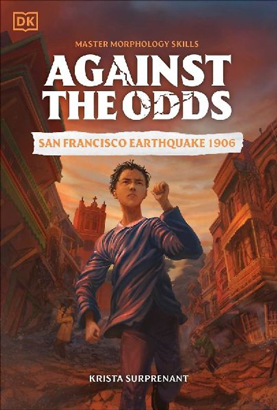 Against the Odds San Francisco Earthquake 1906