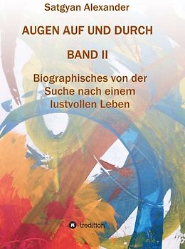 AUGEN AUF UND DURCH - Autobiographie Band 2