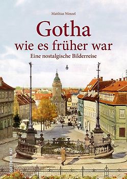 Gotha wie es früher war