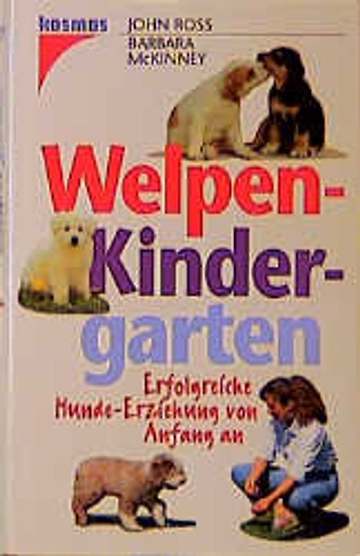 Welpenkindergarten. Erfolgreiche Hunde-Erziehung von Anfang an