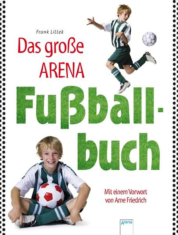 Das große Arena Fußball-Buch