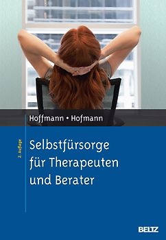 Selbstfürsorge für Therapeuten und Berater
