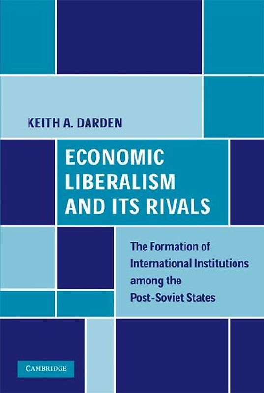 Economic Liberalism and Its Rivals