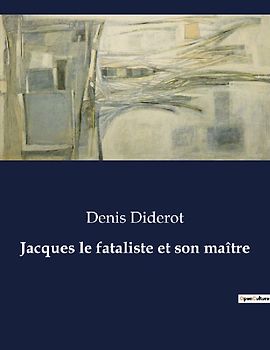 Jacques le fataliste et son maître