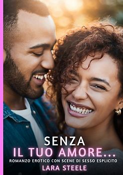 Senza il tuo Amore…