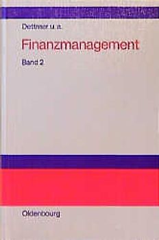 Finanzmanagement, Band 2: Problemorientierte Darstellung