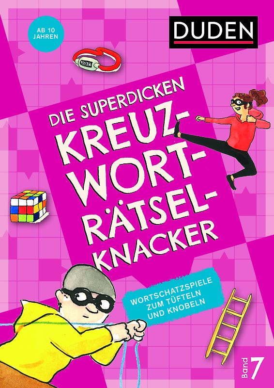 Die superdicken Kreuzworträtselknacker – ab 10 Jahren (Band 7)