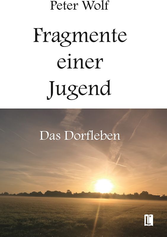 Fragmente einer Jugend – Das Dorfleben