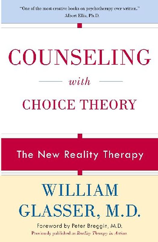 Counseling with Choice Theory