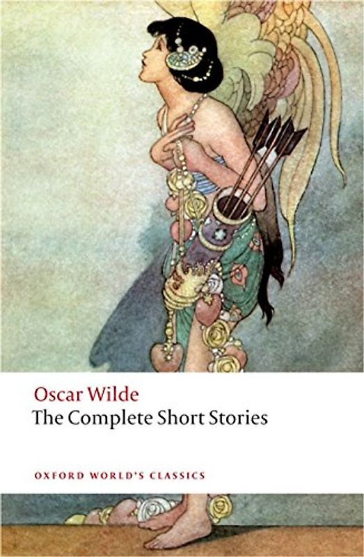 The Complete Short Stories (Oxford World's Classics) - Wilde, Oscar