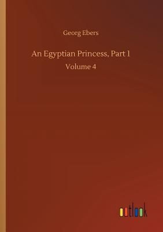 An Egyptian Princess, Part 1