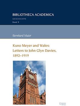 Kuno Meyer and Wales: Letters to John Glyn Davies, 1892–1919