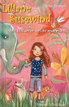 Liliane Susewind – Mit Elefanten spricht man nicht!