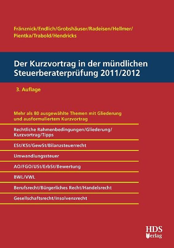 Der Kurzvortrag in der mündlichen Steuerberaterprüfung 2011/2012, 3. Auflage