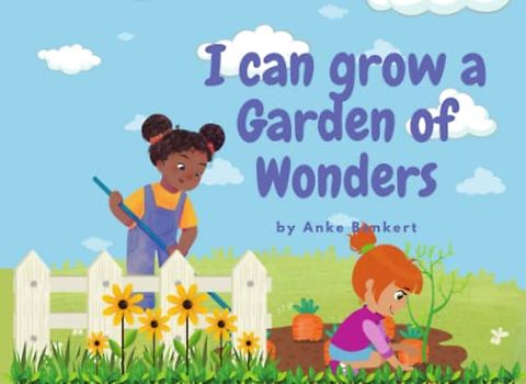 I can grow a Garden of Wonders