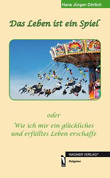 Das Leben ist ein Spiel