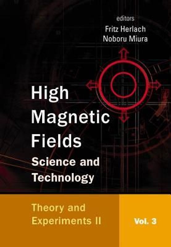 High Magnetic Fields: Science and Technology - Volume 3: Theory and Experiments II