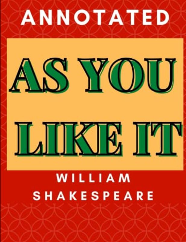 As You Like It Annotated