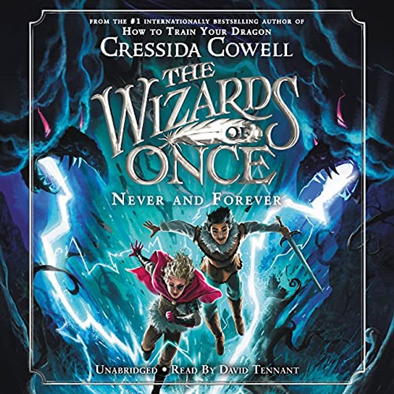 The Wizards of Once: Never and Forever (The Wizards of Once, 4, Band 4)