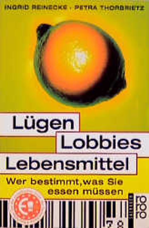 Lügen, Lobbies, Lebensmittel