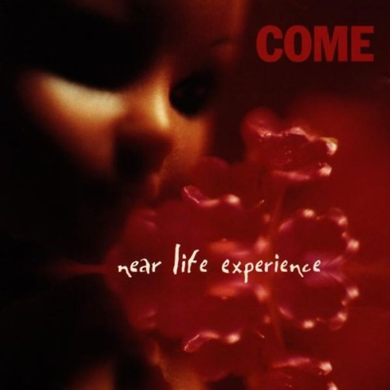 Come - Near Life Experience