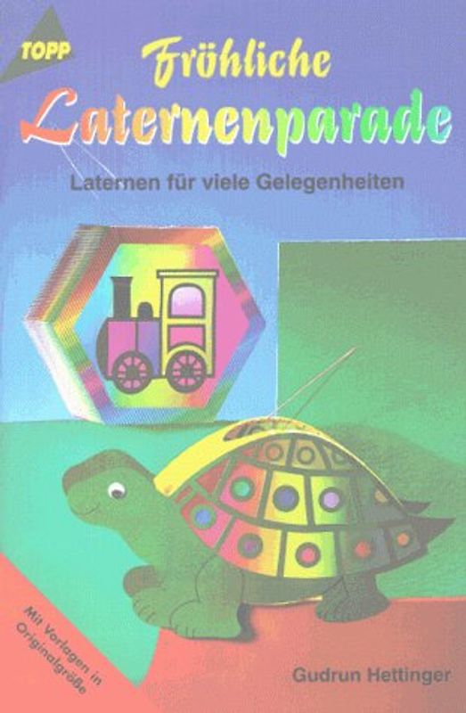 Fröhliche Laternenparade. Laternen für viele Gelegenheiten
