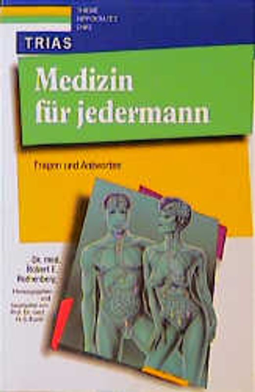 Medizin für jedermann. Fragen und Antworten