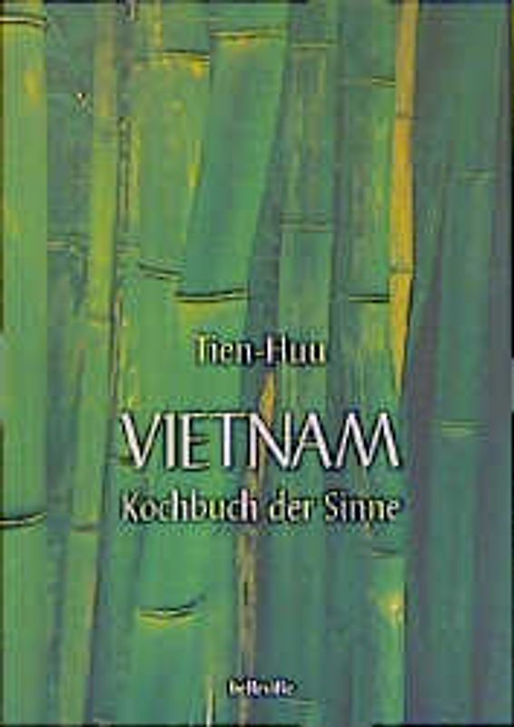 Vietnam. Kochbuch der Sinne