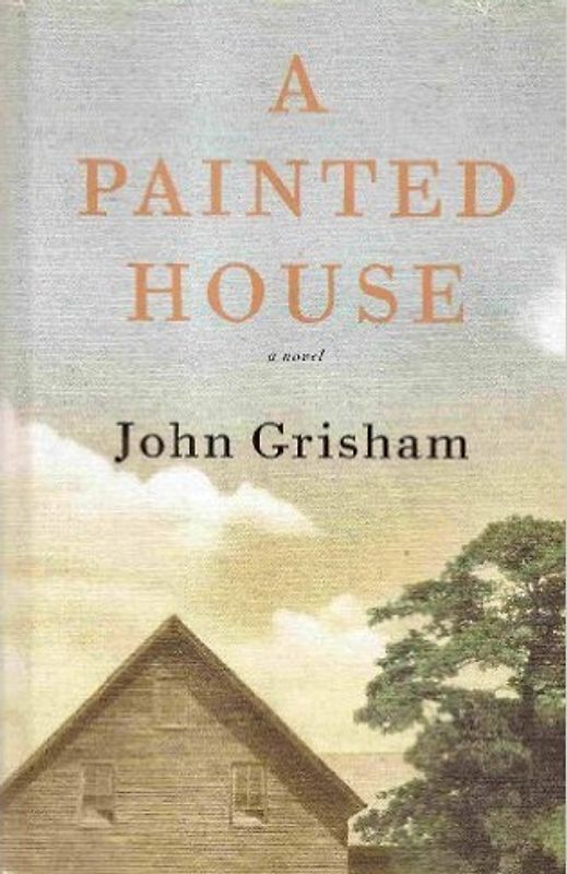 A Painted House - John Grisham