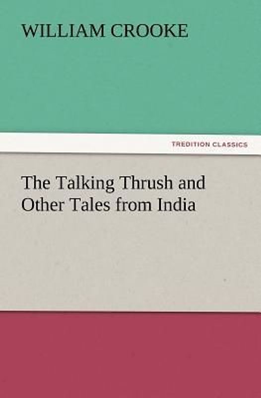 The Talking Thrush and Other Tales from India