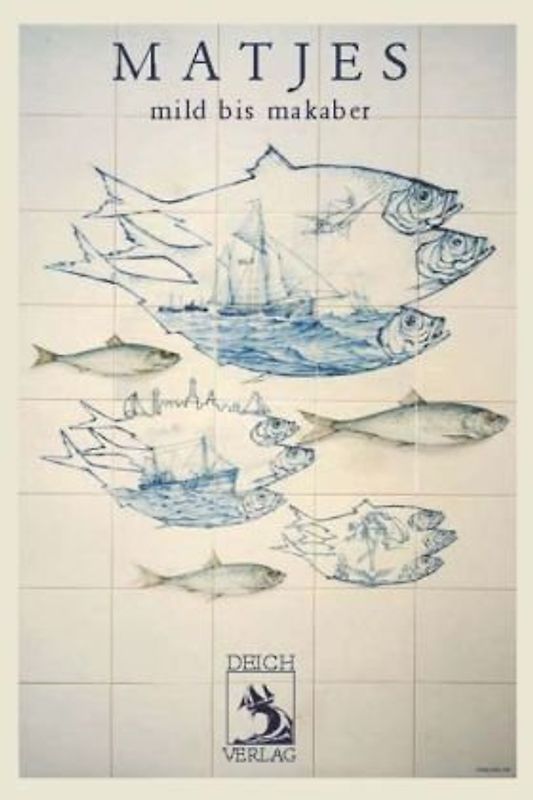 Matjes - mild bis makaber