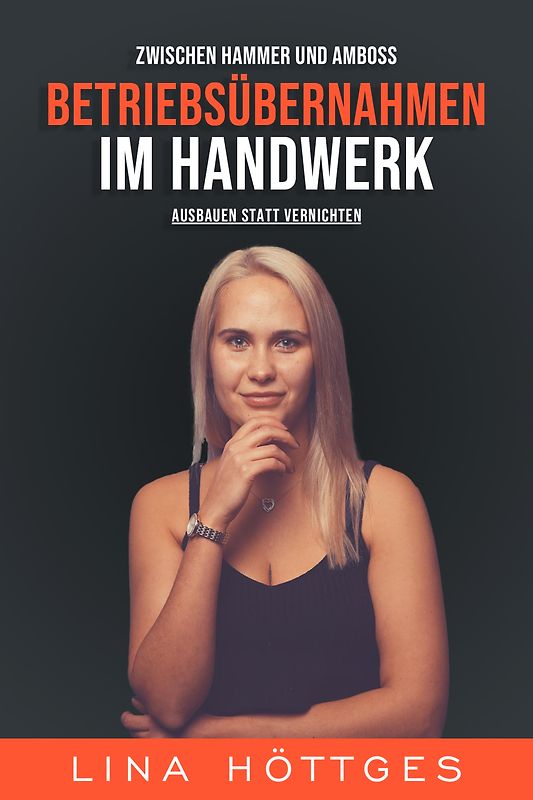 Betriebsübernahmen im Handwerk - Ausbauen statt vernichten