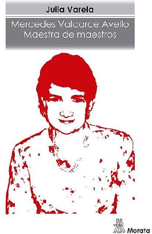 Mercedes Valcarce Avello : maestra de maestros
